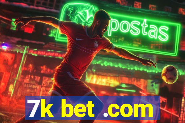 7k bet .com